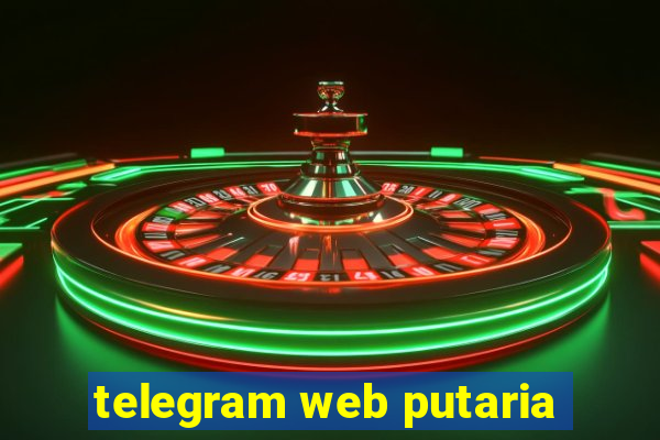 telegram web putaria